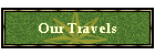 Our Travels